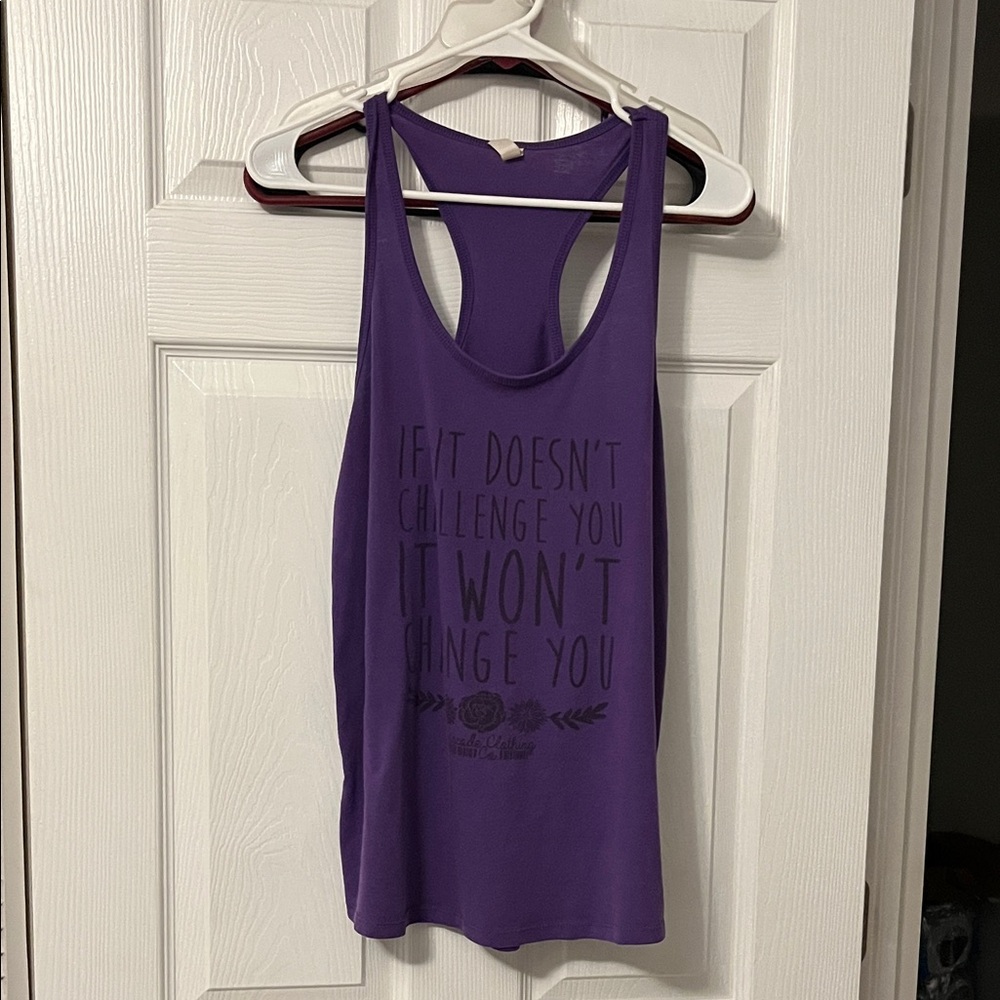 Purple Women's Tank Top XL “if it doesn’t challenge you, it won’t change you”
